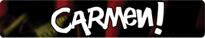 Carmen!
